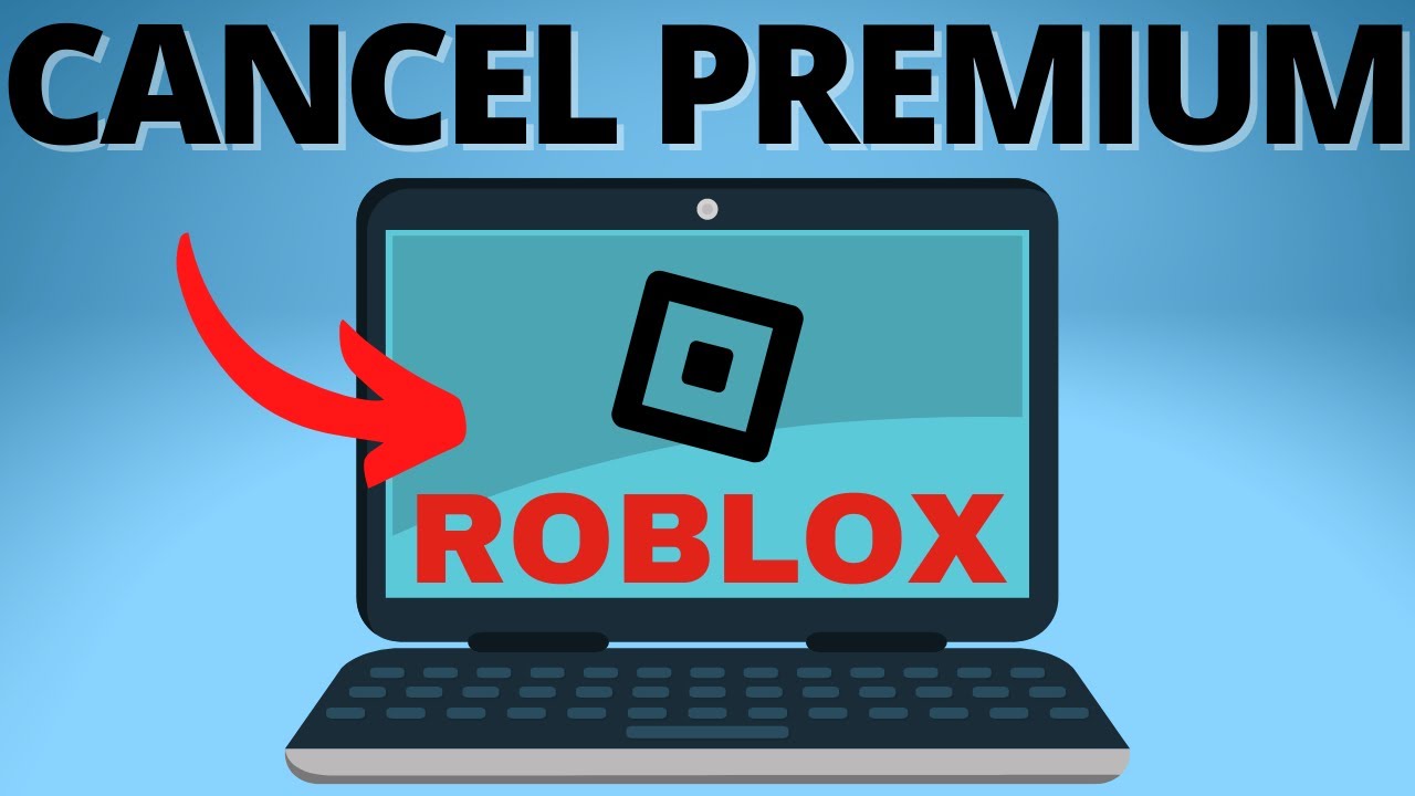 How to cancel Roblox Premium - Gamepur