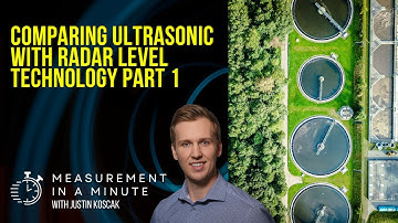 Comparing Ultrasonic with Radar Level Technology Part 1 | Measurement in a Minute