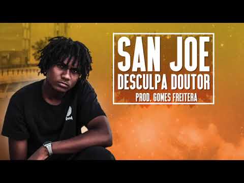 San Joe   Desculpa Doutor Lyric Video