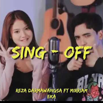 Story wa Sing - off reza darmawangsa ft mirriam eka