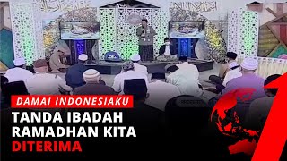 Download lagu Tanda Ibadah Ramadhan Kita Diterima | Damai Indonesiaku tvOne