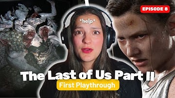 The Scariest Boss in TLOU2 (Rat King Fight) The Last of Us Part II First Playthrough | Episode 8