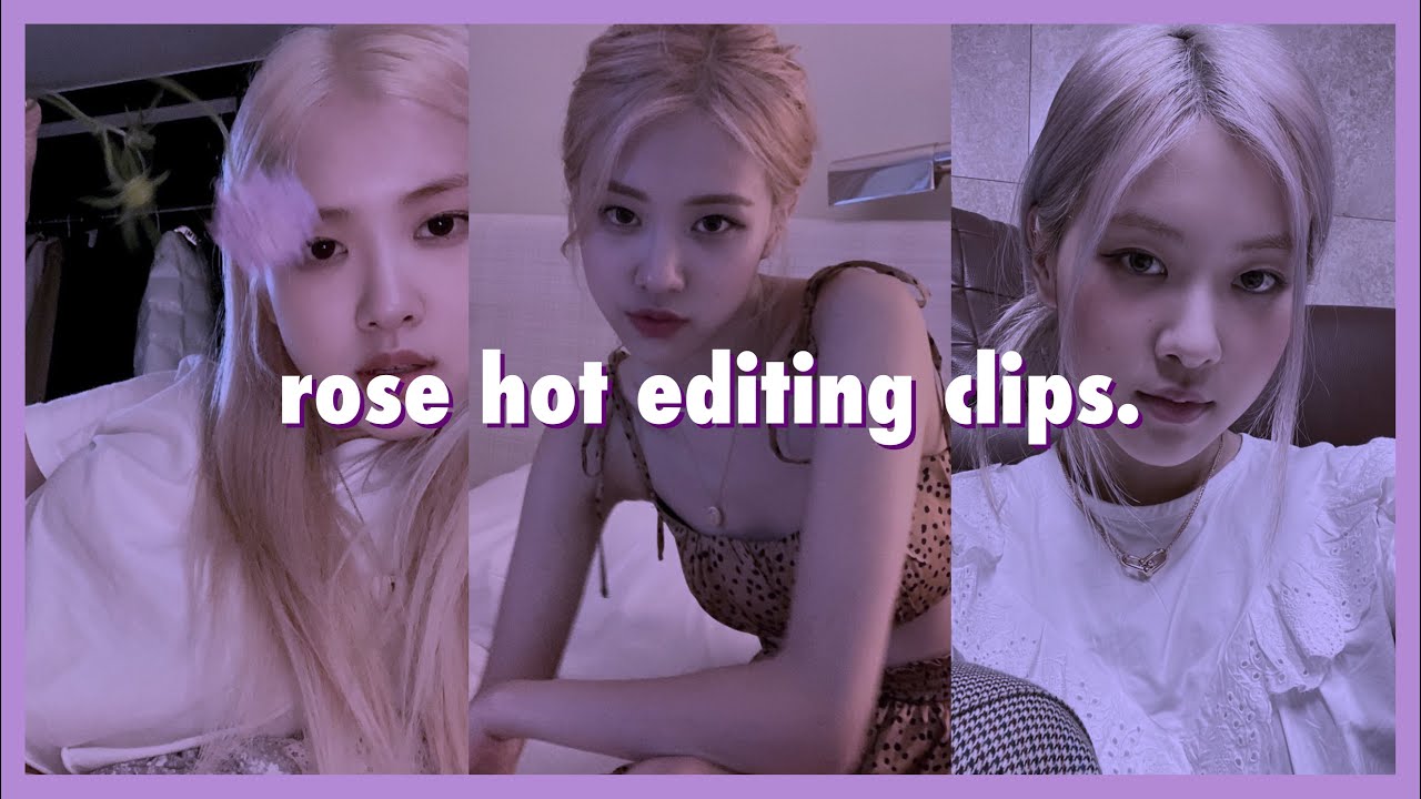 blackpink rose hot clips