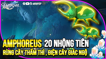 Nhộng Tiên Tại Rừng Cây Thầm Thì , Điện Cây Giác Ngộ | Amphoreus | HSR 3.1