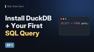 SQL for Beginners #1: Install DuckDB and Run Your First SQL Query (2026)