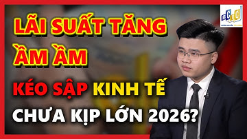 VNINDEX LÃI SUẤT TĂNG ẦM ẦM, KÉO SẬP NỀN KINH TẾ CHƯA KỊP LỚN 2026? | ĐẦU TƯ CHỨNG KHOÁN