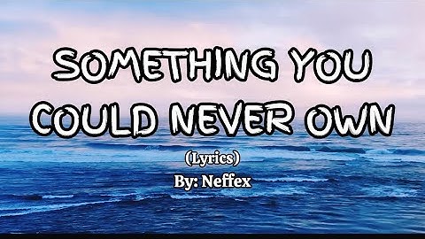 Neffex-Something You Could Never Own (lyrics) #neffex #lyrics #lyricvideo