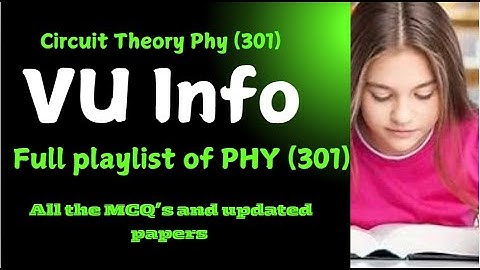 Lecture No 2 Circuit Theory PHY301 short lectures of phy 301 by Meerab Ali @VU Info