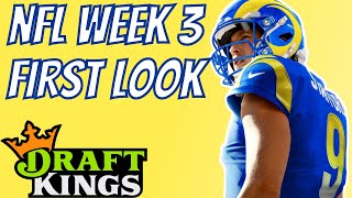DRAFTKINGS NFL DFS PICKS | First Look Lineup | Week 3
