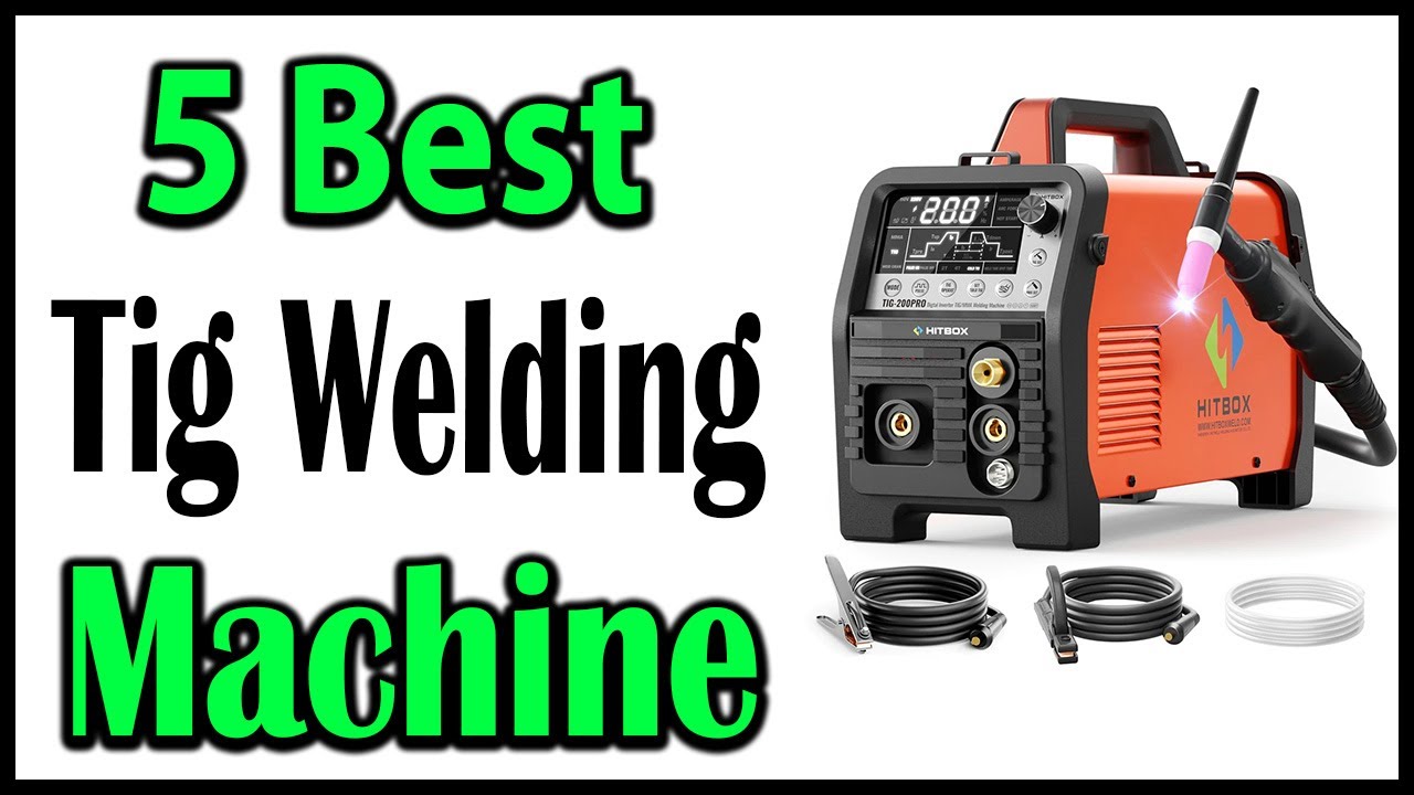 TOP 5 Best Tig Welding Machine Review 2025