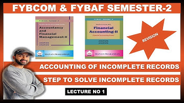 FYBCOM Single entry system or Accouts from Incomplete Records | Siraj Shaikh | lec 1