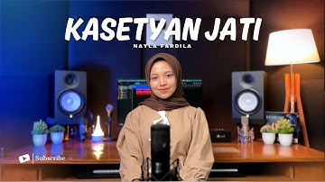 Nayla Fardila - Kasetyan Jati