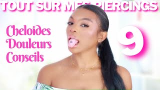 TOUTE LA VÉRITÉ SUR MES 9 PIERCINGS | DOULEURS, CHELOIDES, CONSEILS, NOUVEAUX... | Parys Batonda