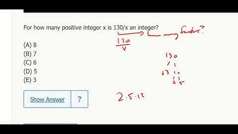 Div. 47- For how many positive integer x is 130/x an integer?