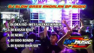 DJ SLOW BASS ANDALAN BP AUDIO || COCOK UNTUK KARNAVAL