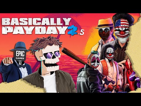 Basically, Payday 2.5 | Sir Cracker Bulb