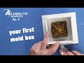 How to Build the Perfect Mold Box - Silicone Mold Making Basics Ep.3