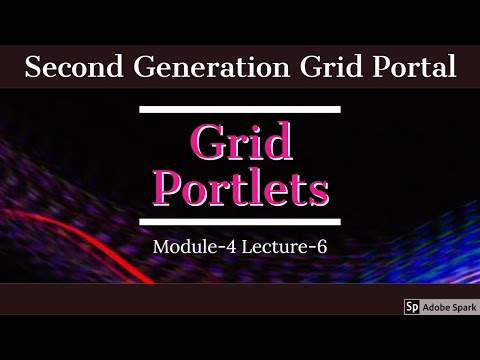 Module-4 Lecture-6 Grid Portal Part-6: Portlets Continued