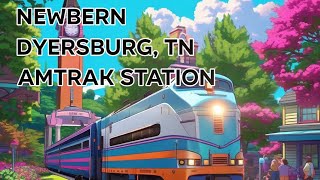 Newbern - Dyersburg Amtrak Train Station Produced by Dolla Rides
