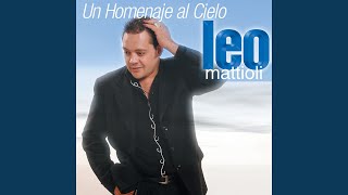 Video thumbnail of "Leo Mattioli - Es Imposible Volar Al Cielo"