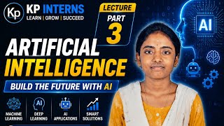 Artificial intelligence part 3 ll KPINTERNS ll ai #artificialintelligence #ai #kpinterns 