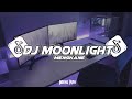 DJ MOONLIGHT MENGKANE FYP TIKTOK? [Wisnu Rmx]