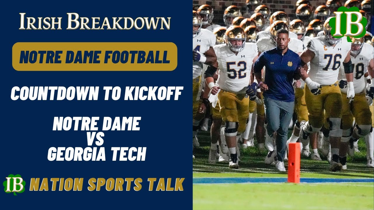 IB Countdown To Kickoff: Notre Dame vs Georgia Tech - YouTube
