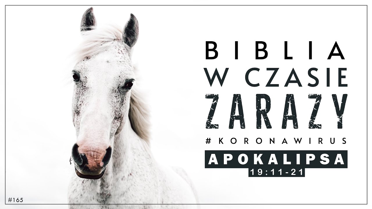 Apokalipsa 19:11-21 | Biblia w czasie zarazy #165 episode artwork