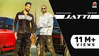 New Punjabi Songs 2021| Jatti | Inder Pandori | Sultaan | Aakanksha Sareen| Latest Punjabi Song 2021