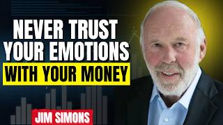 Jim Simons Stop Using Emotion To Invest the Truth