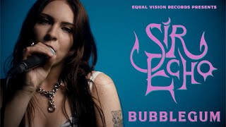 Sir Echo - Bubblegum (Official Music Video)