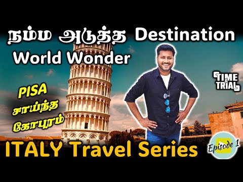 LEANING TOWER OF PISA | NEXT DESTINATION TO THE WORLD WONDER | ITALY VLOG [EP-1]