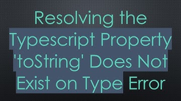 Resolving the Typescript Property 
