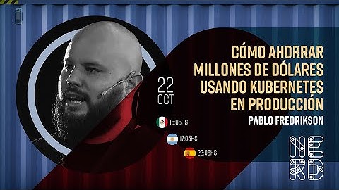 Cómo ahorrar millones de 💵 dólares 💵 usando Kubernetes en Producción.
