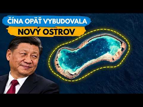 Čína postavila ďalší nový ostrov v Juhočínskom mori!