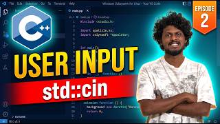 C++ Programming for Beginners: User Input (std::cin) - Ep 2