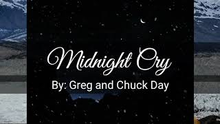 Video thumbnail of "Midnight Cry with lyrics"