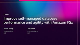 AWS re:Invent 2025 - Improve self-managed database performance and agility with Amazon FSx (STG337)