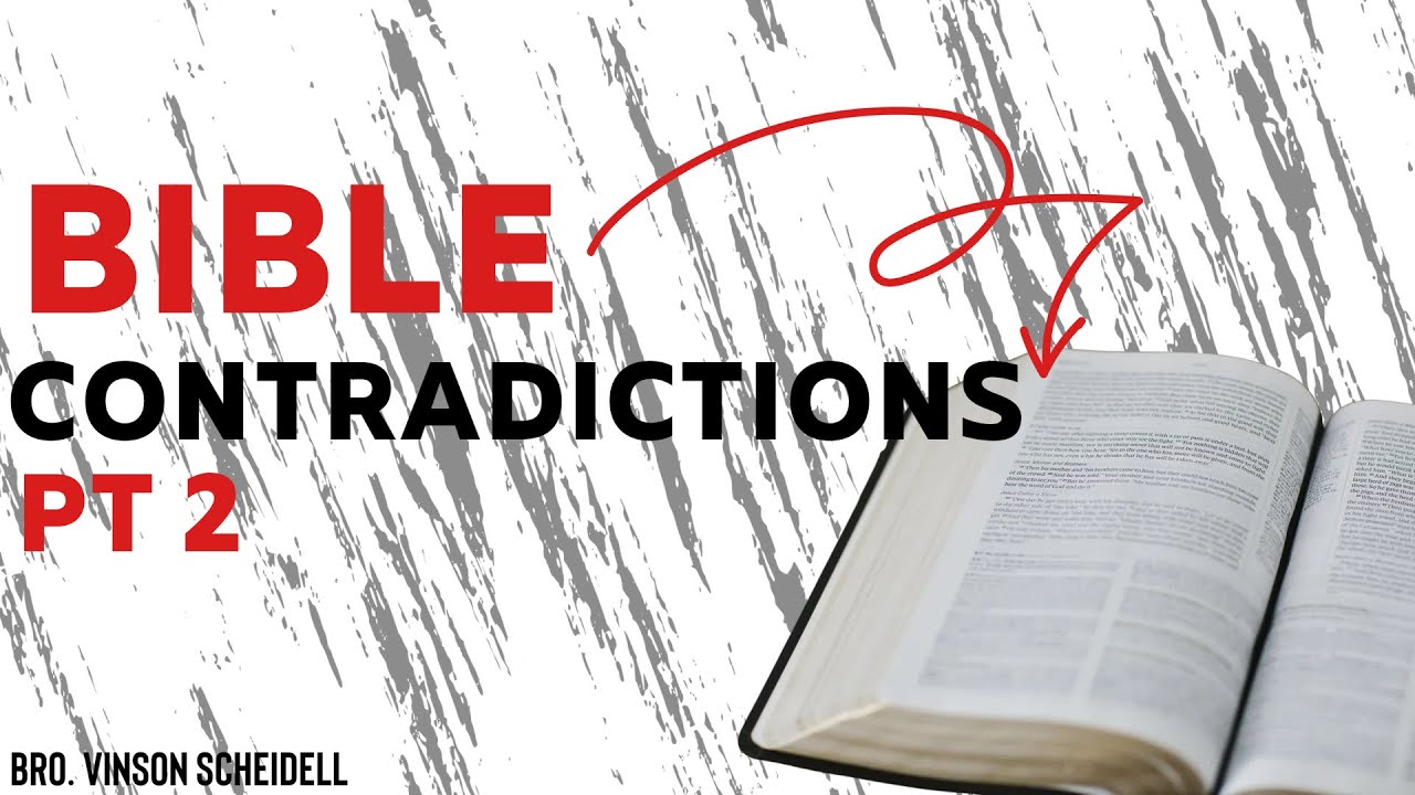 11.13.2024 - Bible Contradictions Pt.2 - Bro. Vince Scheidell - YouTube