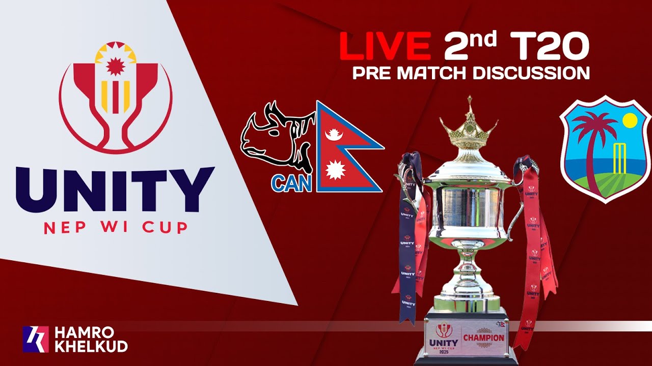 Nepal vs West Indies | 2nd T20I : Unity Cup 2025 | Pre Match Discussion