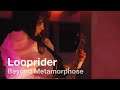 Looprider - "Beyond Metamorphose" (Album Documentary)