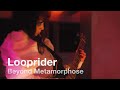 Looprider - &quot;Beyond Metamorphose&quot; (Album Documentary)