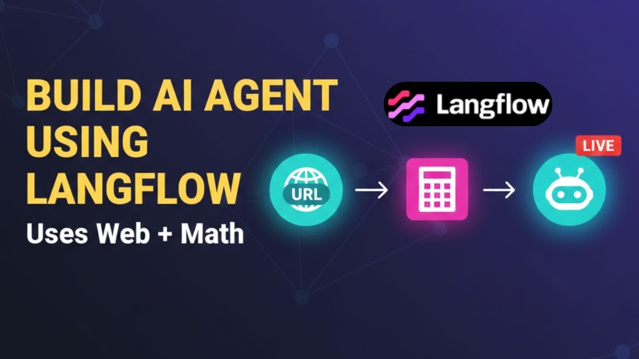 #18. AI Agent That Reads URLs & Solves Math | Langflow Guide - YouTube