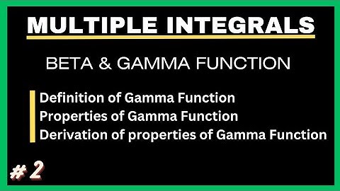 Beta & Gamma Function||L-2||Multiple Integral||Engineering Mathematics||Mathematics Education