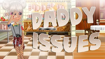 Daddy Issues - MSP VERSION