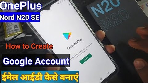 how to Create Google Account in OnePlus Nord N20 SE || play store id kaise banaye | create email ID