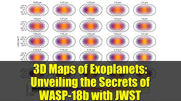 3D Maps of Exoplanets: Unveiling the Secrets of WASP-18b with JWST | Astrobiology Breakthrough
