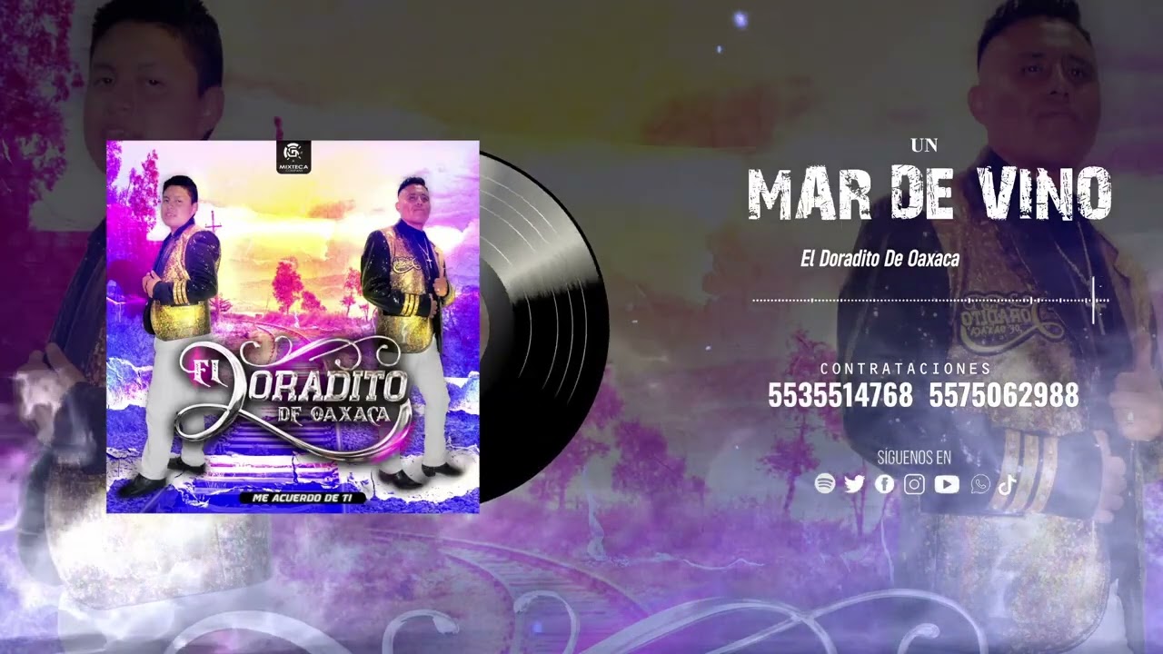 El Doradito De Oaxaca | Un Mar De Vino Single 2025