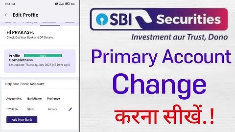 SBI Securities Me Primary Account Kaise Change Kare! How To Change Primary Account In SBI Securities