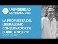 La propuesta del liberalismo conservador de Burke a Nozick - Ángel Rivero